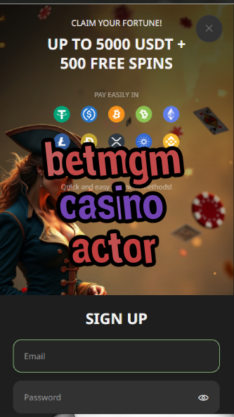 betmgm casino actor-asdasdzhjkds.com