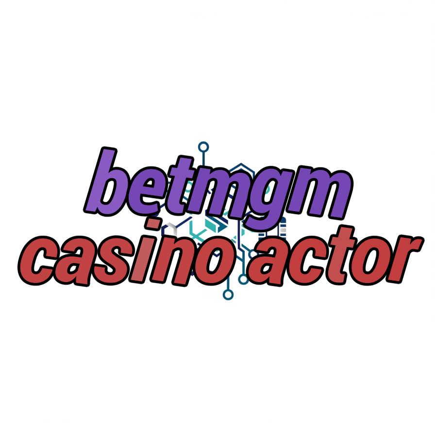 betmgm casino actor